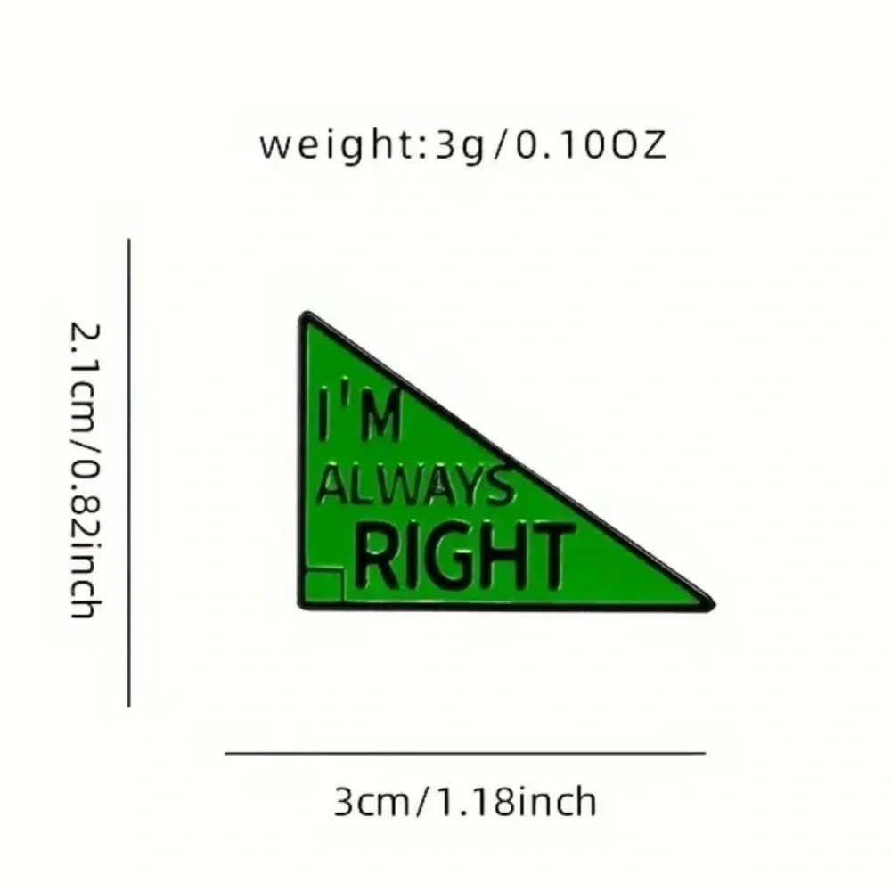 3/$25 Right Angle Triangle “I’m Always Right” Funny Geometric Shape Unisex